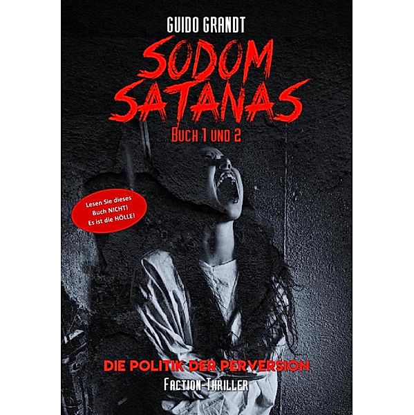 SODOM SATANAS, Guido Grandt