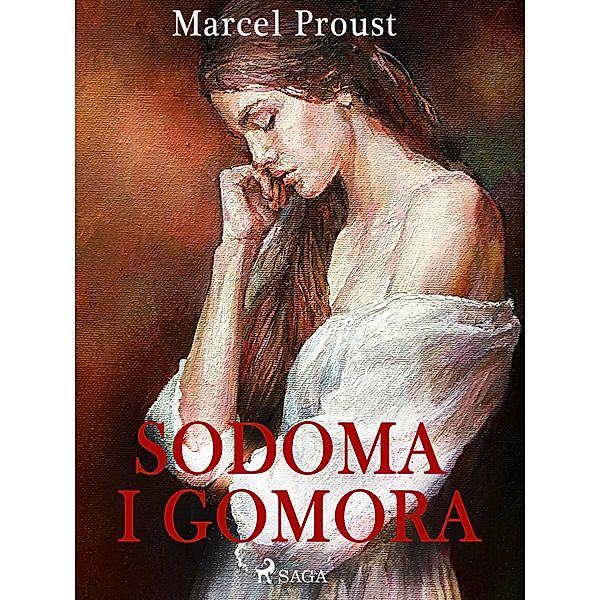 Sodoma i Gomora / W poszukiwaniu straconego czasu Bd.4, Marcel Proust