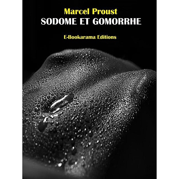 Sodome et Gomorrhe, Marcel Proust