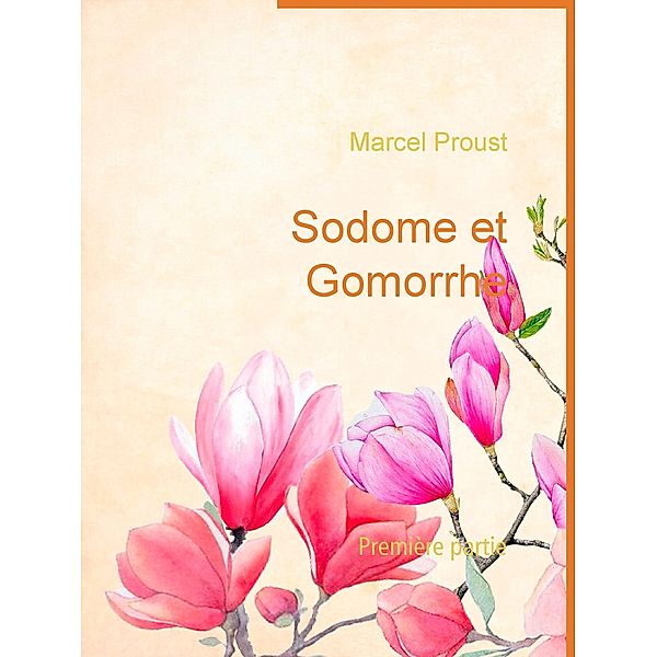 Sodome et Gomorrhe, Marcel Proust