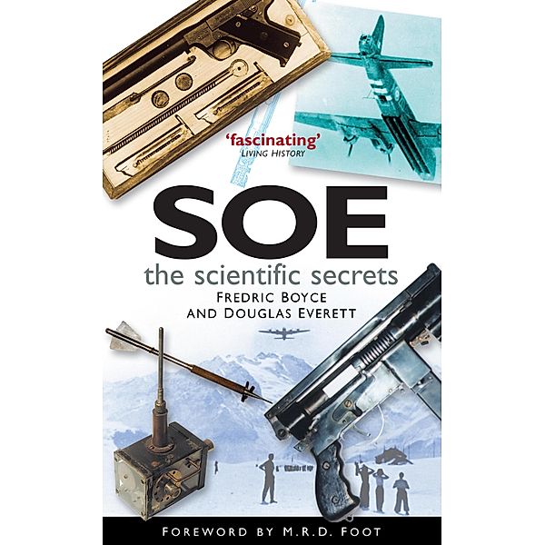 SOE: The Scientific Secrets, Fredric Boyce, Douglas Everett