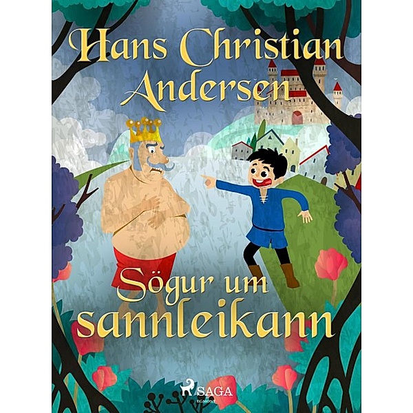 Sögur um sannleikann / Hans Christian Andersen's Stories, H. C. Andersen