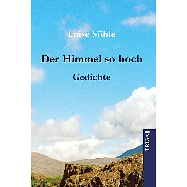 Söhle, L: Himmel so hoch, Luise Söhle