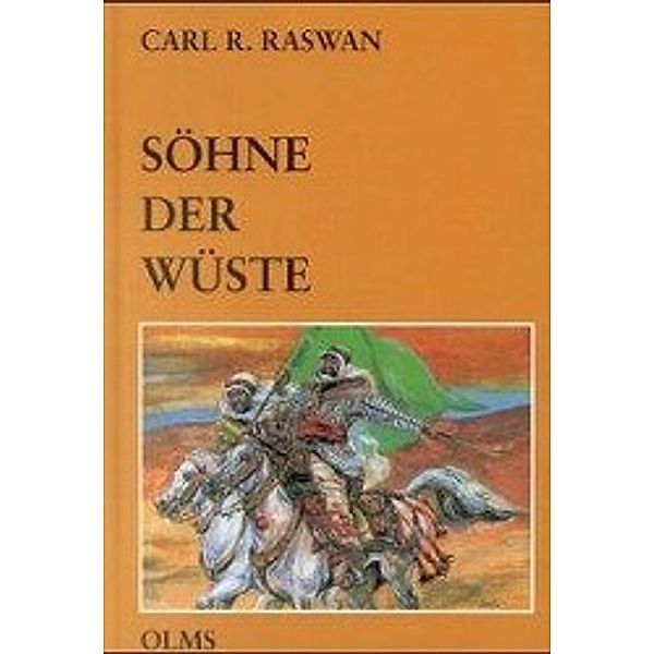 Söhne der Wüste, Carl R Raswan