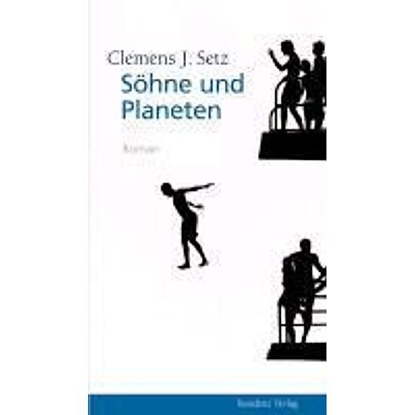 Söhne und Planeten, Clemens J. Setz