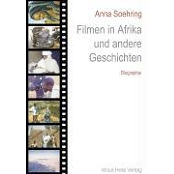 Soehring, A: Filmen in Afrika und andere Geschichten, Anna Soehring