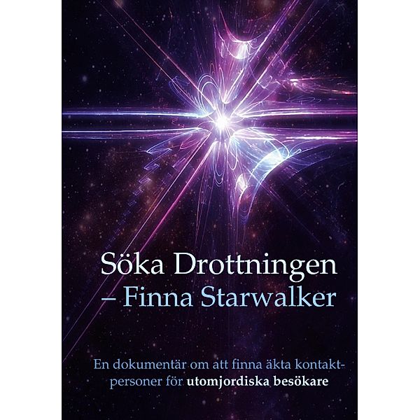 Söka Drottningen Finna Starwalker, Betina Brandes, Kerstin Peters, Henry Svensson, Calle Nyman