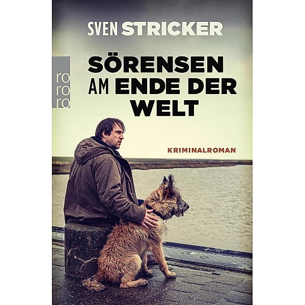 Sörensen am Ende der Welt / Sörensen Bd.3, Sven Stricker