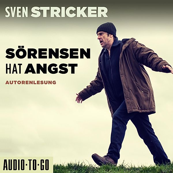 Sörensen ermittelt - 1 - Sörensen hat Angst, Sven Stricker