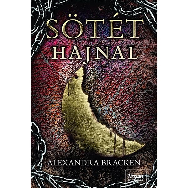 Sötét hajnal / Sötét elmék-sorozat Bd.3, Alexandra Bracken