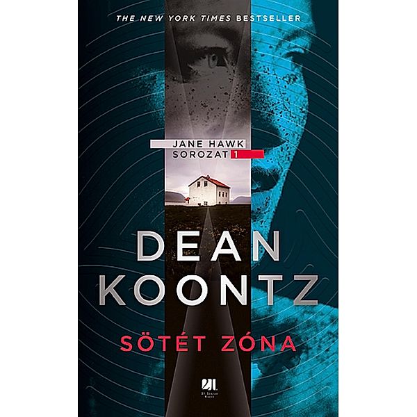 Sötét zóna / Jane Hawk sorozat Bd.1, Dean Koontz