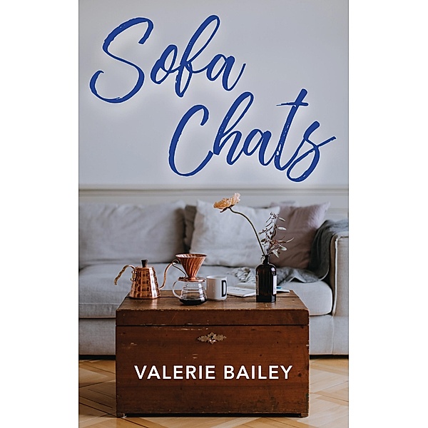 Sofa Chats, Valerie Bailey