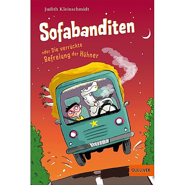 Sofabanditen oder Die verrückte Befreiung der Hühner, Judith Kleinschmidt