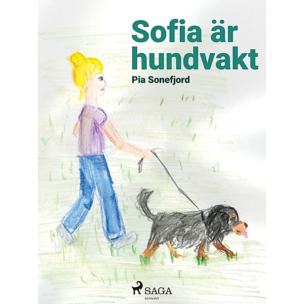 Sofia är hundvakt / Serien om Sofia Bd.5, Pia Sonefjord