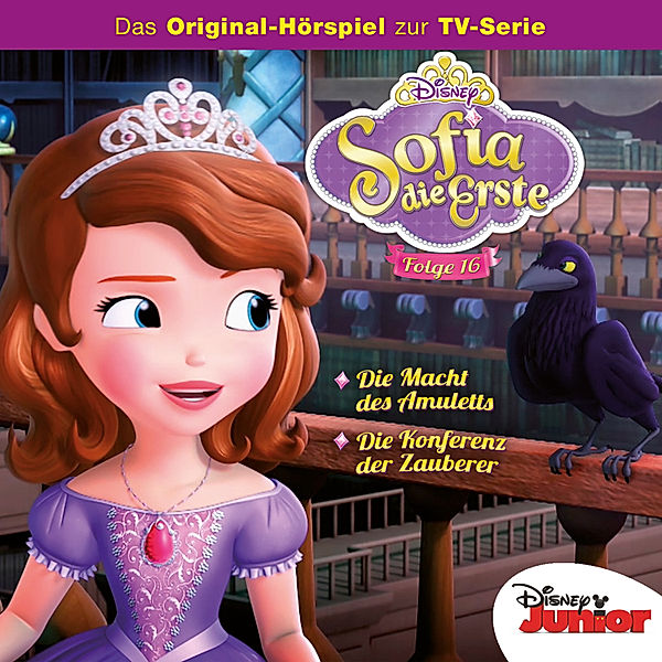 Sofia die Erste - 16 - Disney / Sofia die Erste - Folge 16: Die Macht des Amuletts/ Die Konferenz der Zauberer, Monty Arnold, Gabriele Bingenheimer, Monty Arnold