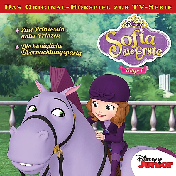 Sofia die Erste Hörspiel - 1 - 01: Eine Prinzessin unter Prinzen / Die königliche Übernachtungsparty (Disney TV-Serie), John Kavanaugh