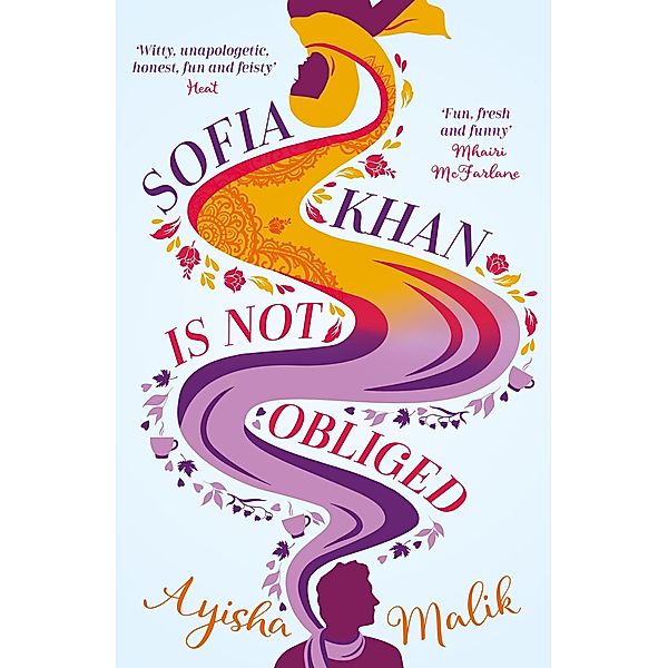 Sofia Khan is Not Obliged / Sofia Khan Bd.1, Ayisha Malik
