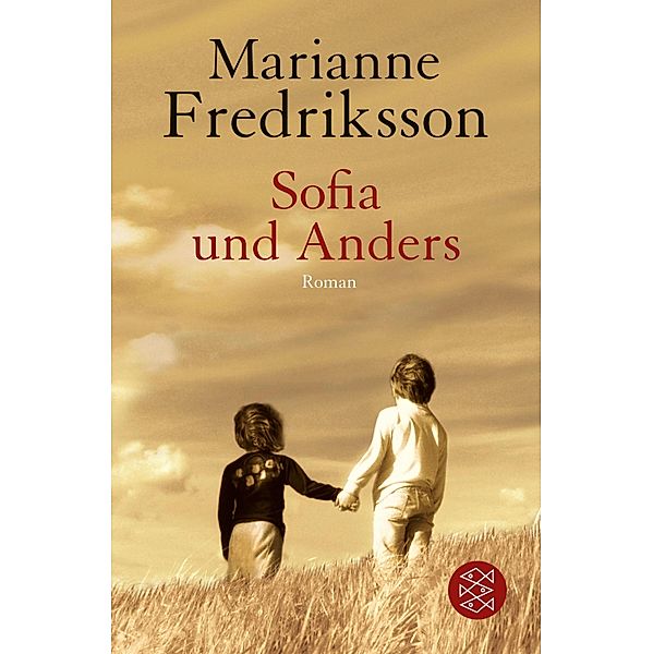 Sofia und Anders / Fischer Taschenbücher Allgemeine Reihe Bd.15615, Marianne Fredriksson