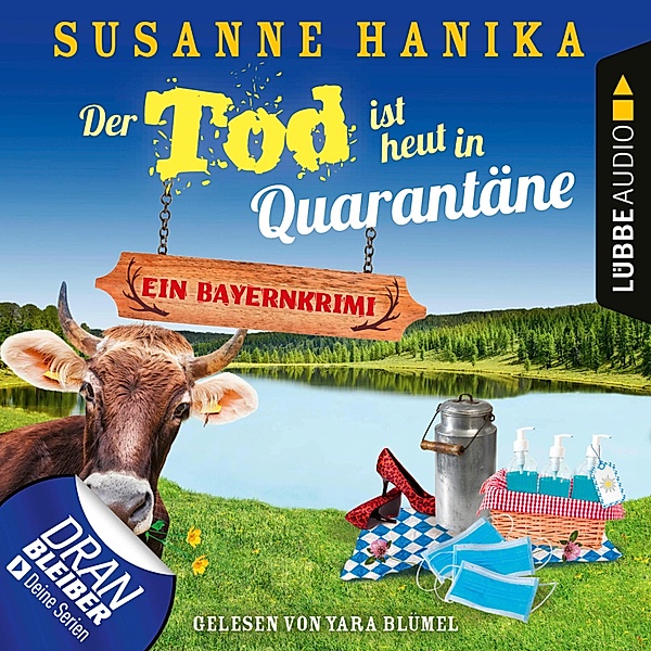 Sofia und die Hirschgrund-Morde - 10 - Der Tod ist heut in Quarantäne, Susanne Hanika