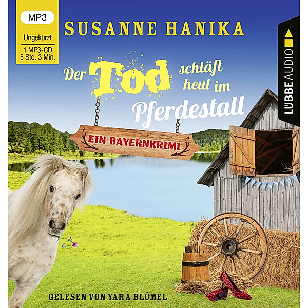 Sofia und die Hirschgrund-Morde - 13 - Der Tod schläft heut im Pferdestall, Susanne Hanika