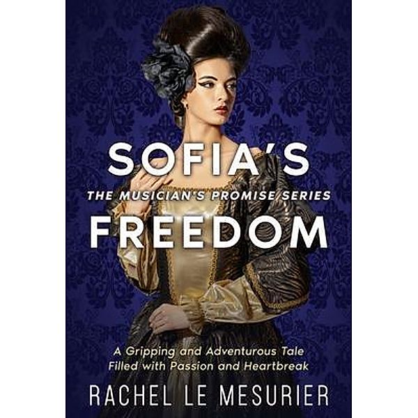 Sofia's Freedom / The Musician's Promise Bd.3, Rachel Le Mesurier