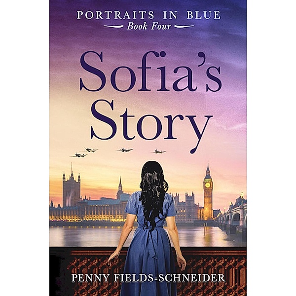 Sofia's Story (Portraits in Blue, #4) / Portraits in Blue, Penny Fields-Schneider