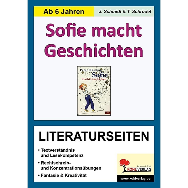 Sofie macht Geschichten - Literaturseiten, Jasmin Schmidt, Lynn-Sven Kohl