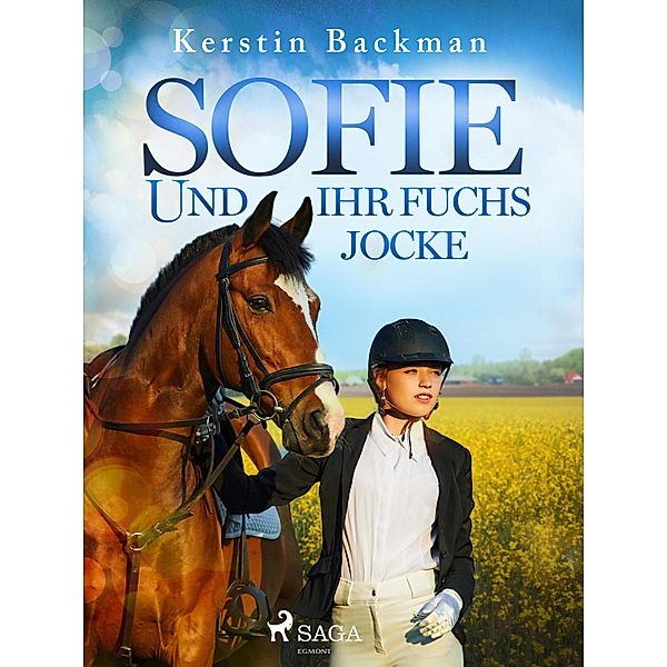 Sofie und ihr Fuchs Jocke / Sofie-Reihe Bd.6, Kerstin Backman