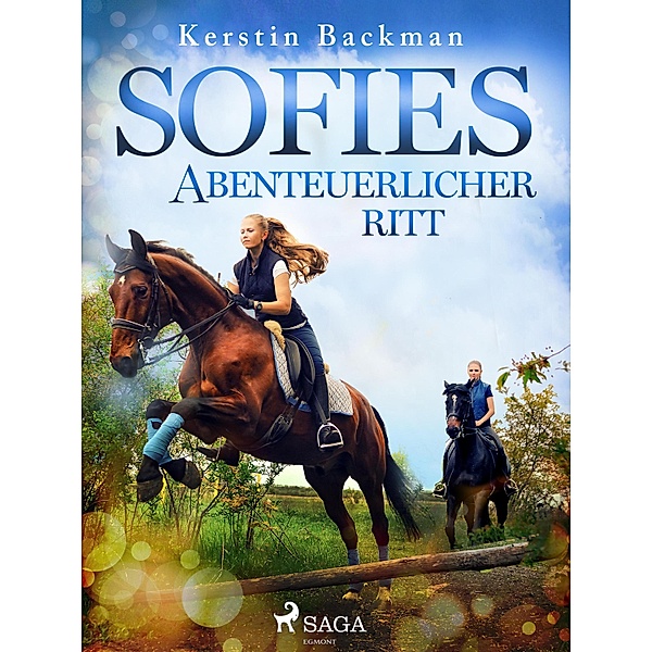 Sofies abenteuerlicher Ritt / Sofie-Reihe Bd.5, Kerstin Backman