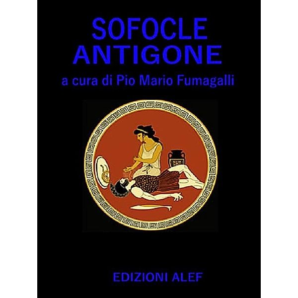 Sofocle Antigone, Pio Mario Fumagalli