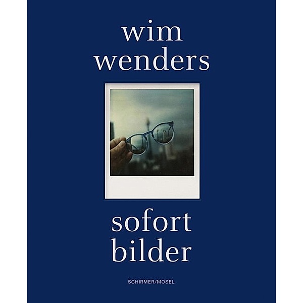 Sofort Bilder, Wim Wenders