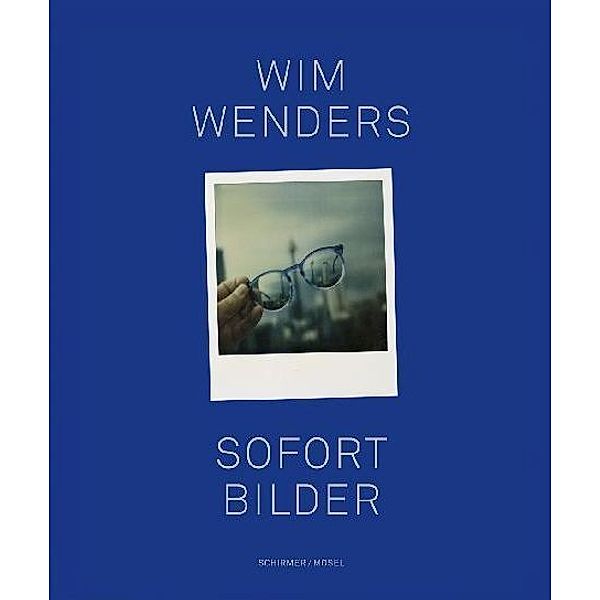 Sofort Bilder, Wim Wenders