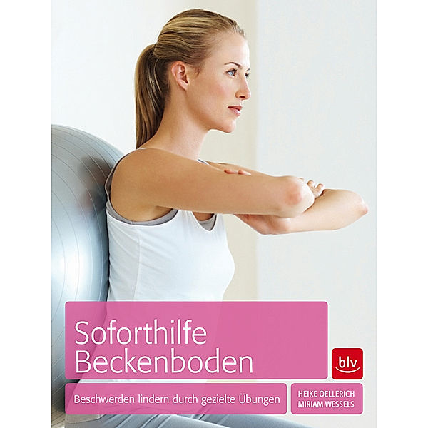 Soforthilfe Beckenboden, Heike Oellerich, Miriam Wessels