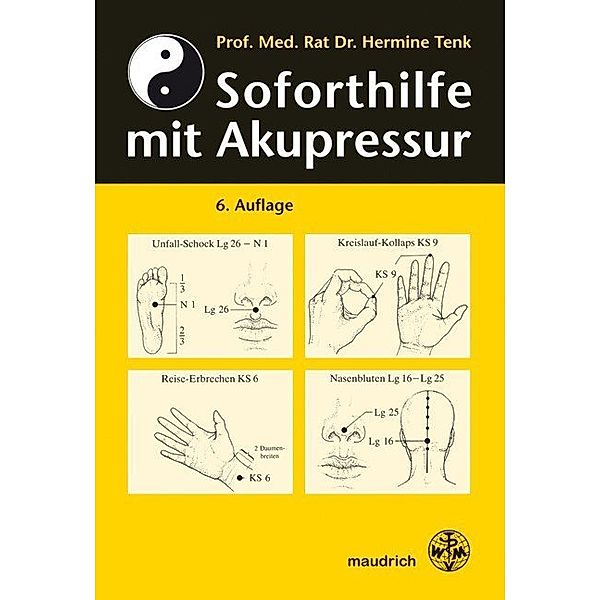 Soforthilfe mit Akupressur, Hermine Tenk