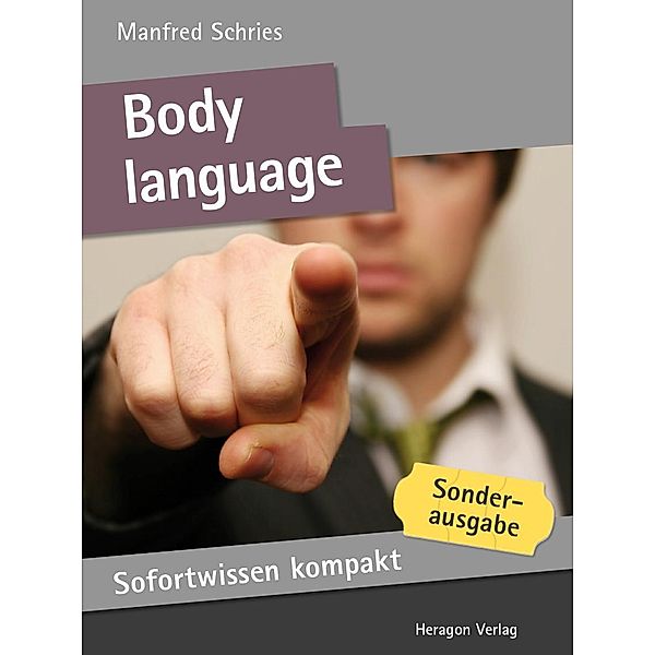 Sofortwissen kompakt: Body language, Manfred Schries