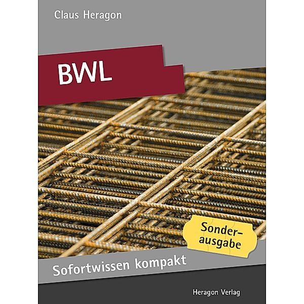 Sofortwissen kompakt: BWL, Claus Heragon