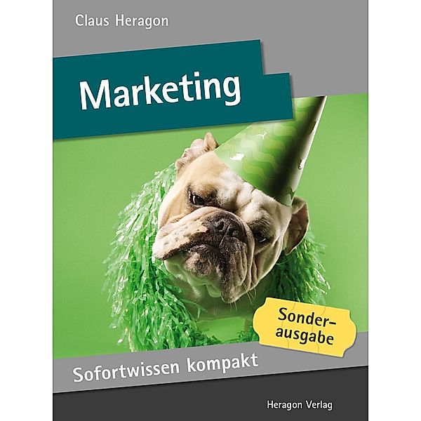 Sofortwissen kompakt: Marketing, Claus Heragon