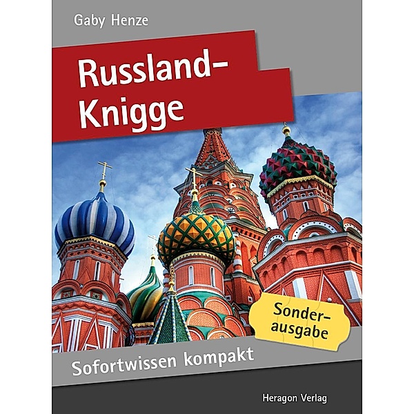 Sofortwissen kompakt: Russland-Knigge, Gaby Henze