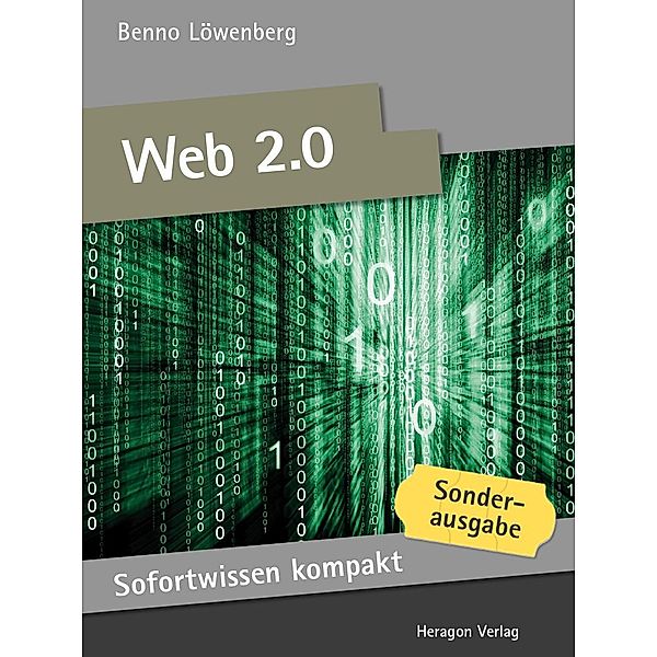 Sofortwissen kompakt: Web 2.0, Benno Löwenberg