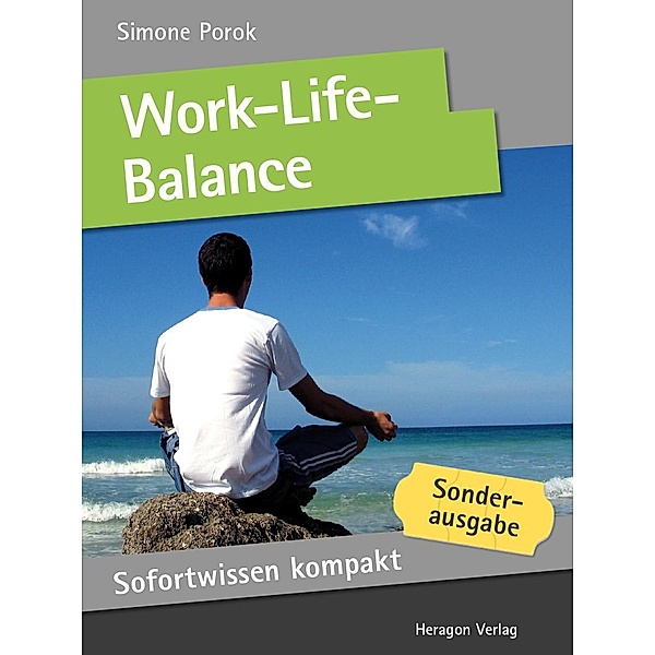Sofortwissen kompakt: Work-Life-Balance, Simone Porok