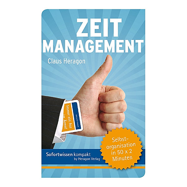 Sofortwissen kompakt: Zeitmanagement, Claus Heragon