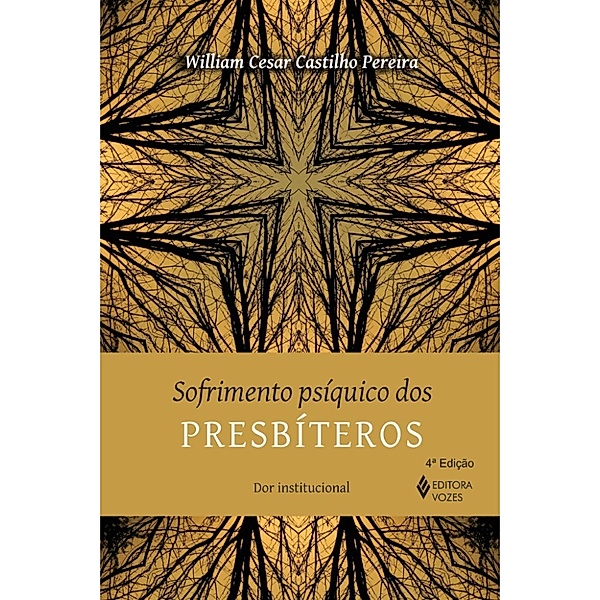Sofrimento psíquico dos presbíteros, William Cesar Castilho Pereira