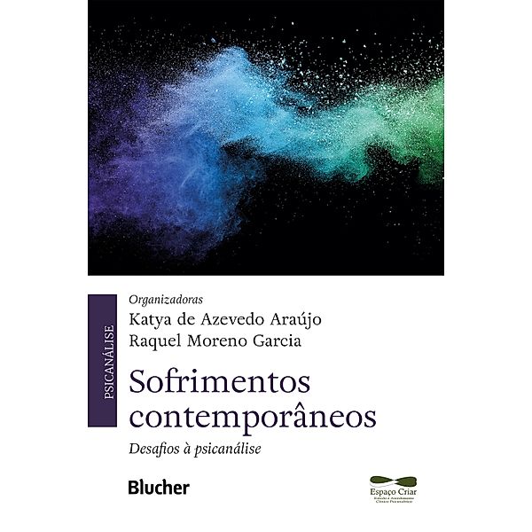 Sofrimentos contemporâneos, Katya de Azevendo Araújo, Raquel Moreno Garcia
