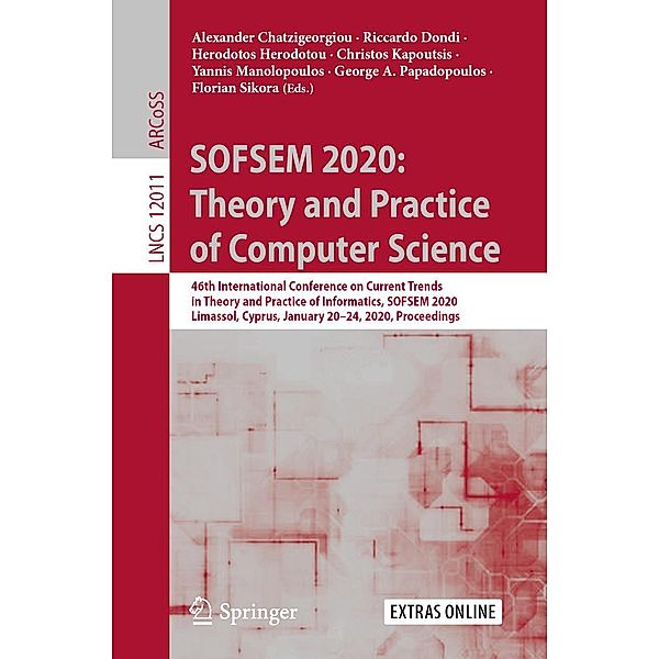 SOFSEM 2020: Theory and Practice of Computer Science / Lecture Notes in Computer Science Bd.12011