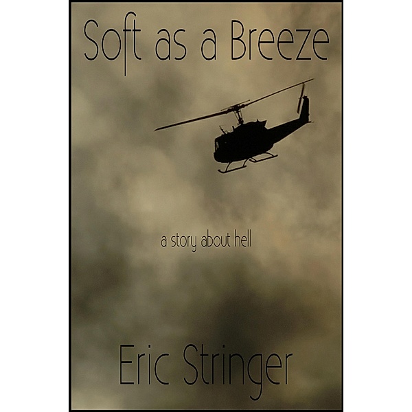 Soft as a Breeze / StoneThread Publishing, Eric Stringer