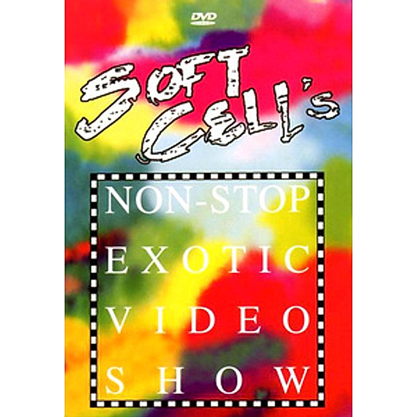 Soft Cell - Non-Stop Exotic Video Show, Soft Cell