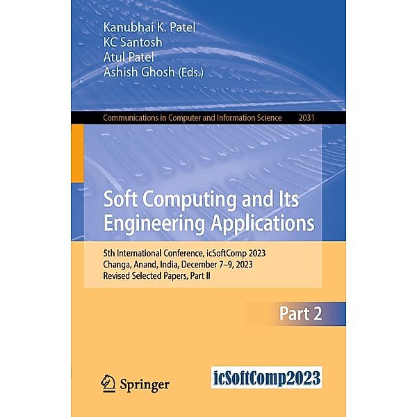 Soft Computing and Its Engineering Applications / Communications in Computer and Information Science Bd.2031