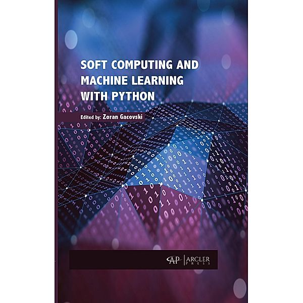 Soft Computing and Machine Learning with Python