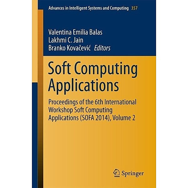 Soft Computing Applications / Advances in Intelligent Systems and Computing Bd.357