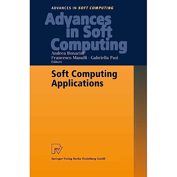 Soft Computing Applications / Advances in Intelligent and Soft Computing Bd.18